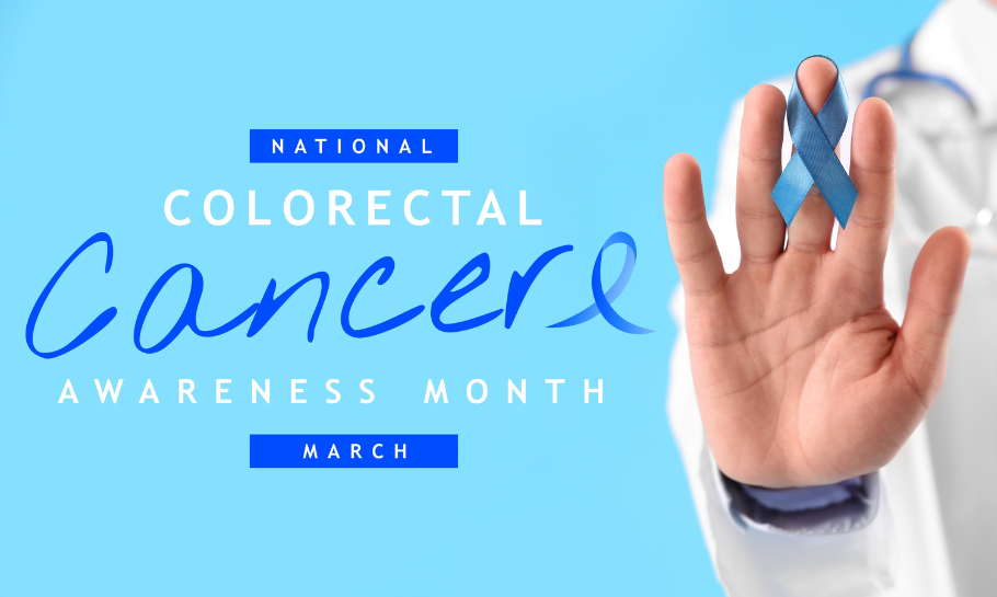 National Colorectal Cancer Awareness Month March